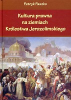 Kultura prawna na ziemiach Królestwa Jerozolimskiego