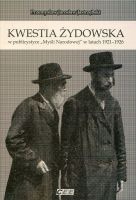 Kwestia żydowska w publicystyce Myśli Narodowej w latach 1921-1926