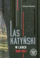 Las Katyński w latach 1940-1943