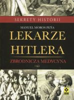 Lekarze Hitlera Zbrodnicza medycyna