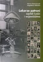 Lekarze patroni szpitali Łodzi i województwa