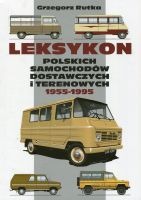 Leksykon polskich samochodów dostawczych i terenowych 1955-1995