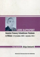 Leon Rappaport. Komitet Pomocy Uchodźcom Polakom w Wilnie (19 września 1939 - 1 stycznia 1941)