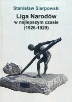 Liga Narodów w najlepszym czasie (1926-1929)