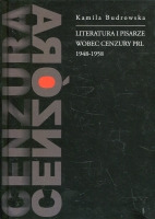 Literatura i pisarze wobec cenzury PRL 1948-1958