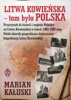 Litwa Kowieńska – tam była Polska