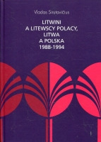 Litwini a litewscy Polacy, Litwa a Polska 1988-1994