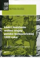 Łódź i łodzianie wobec wojny polsko-bolszewickiej 1920 roku
