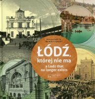 Łódź, której nie ma 