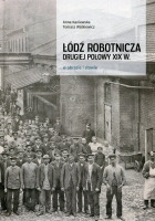 Łódź robotnicza drugiej połowy XIX w.