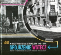 Łódź - spojrzenie wstecz