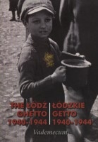 Łódzkie getto 1940-1944 Vademecum