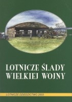 Lotnicze ślady Wielkiej Wojny