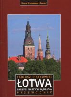 Łotwa. Sąsiedzi naszych sąsiadów - przewodnik