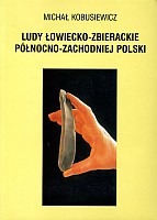 Ludy łowiecko-zbierackie północno-zachodniej Polski