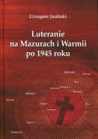Luteranie na Mazurach i Warmii po 1945 roku