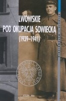 Lwowskie pod okupacją sowiecką (1939 - 1941)