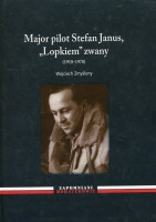 Major pilot Stefan Janus, Lopkiem zwany