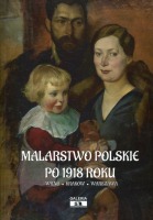 Malarstwo Polskie po 1918 r. Wilno, Kraków, Warszawa