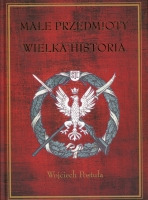 Małe przedmioty, wielka historia. Polskie pocztówki i druki patriotyczne XIX i XX wieku