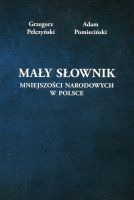 Mały słownik mniejszości narodowych w Polsce