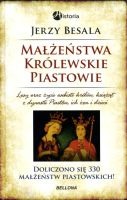 Małżeństwa królewskie. Piastowie