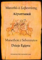 Manethon z Sebennytos Dzieje Egiptu i inne pisma