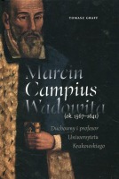 Marcin Campius Wadowita (ok. 1567-1641)
