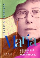 Maria Dziesięć dni z życia Konopnickiej