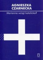 Marianna wciąż katolicka?