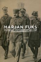 Marjan Fuks Pierwszy fotoreporter II RP
