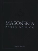 Masoneria. Zarys dziejów