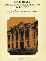 Materiały do dziejów rezydencji w Polsce. Województwo sieradzkie