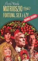 Matrioszki Fortuna, sex i łzy