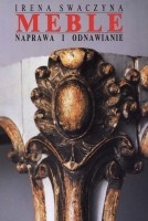 Meble - naprawa i odnawianie