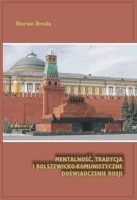 Mentalność, tradycja i bolszewicko-komunistyczne doświadczenia Rosji 