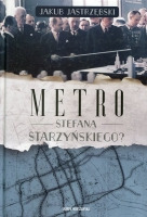 Metro Stefana Starzyńskiego?