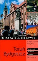 Miasta dla ciekawych Toruń Bydgoszcz