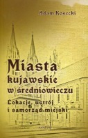 Miasta kujawskie w średniowieczu