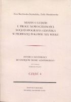 Miasto i ludzie u progu nowoczesności. Socjotopografia Gdańska w I poł. XIX w.