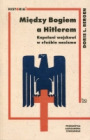 Między Bogiem a Hitlerem