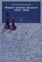 Między dwiema wojnami 1919-1939. zarys historii dyplomatycznej