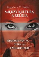 Między kulturą a religią. Operacja wojskowe w Iraku i Afganistanie
