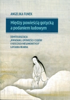 Między powieścią gotycką a podaniem ludowym