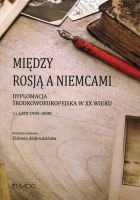 Między Rosją a Niemcami