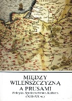 Między Wileńszczyzną a Prusami