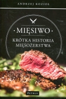 Mięsiwo. Krótka historia mięsożerstwa