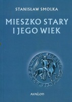 Mieszko Stary i jego wiek