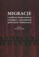 Migracje i problemy bezpieczeństwa wynikające z uwarunkowań społecznych kulturowych