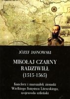 Mikołaj Czarny Radziwiłł (1515-1565)